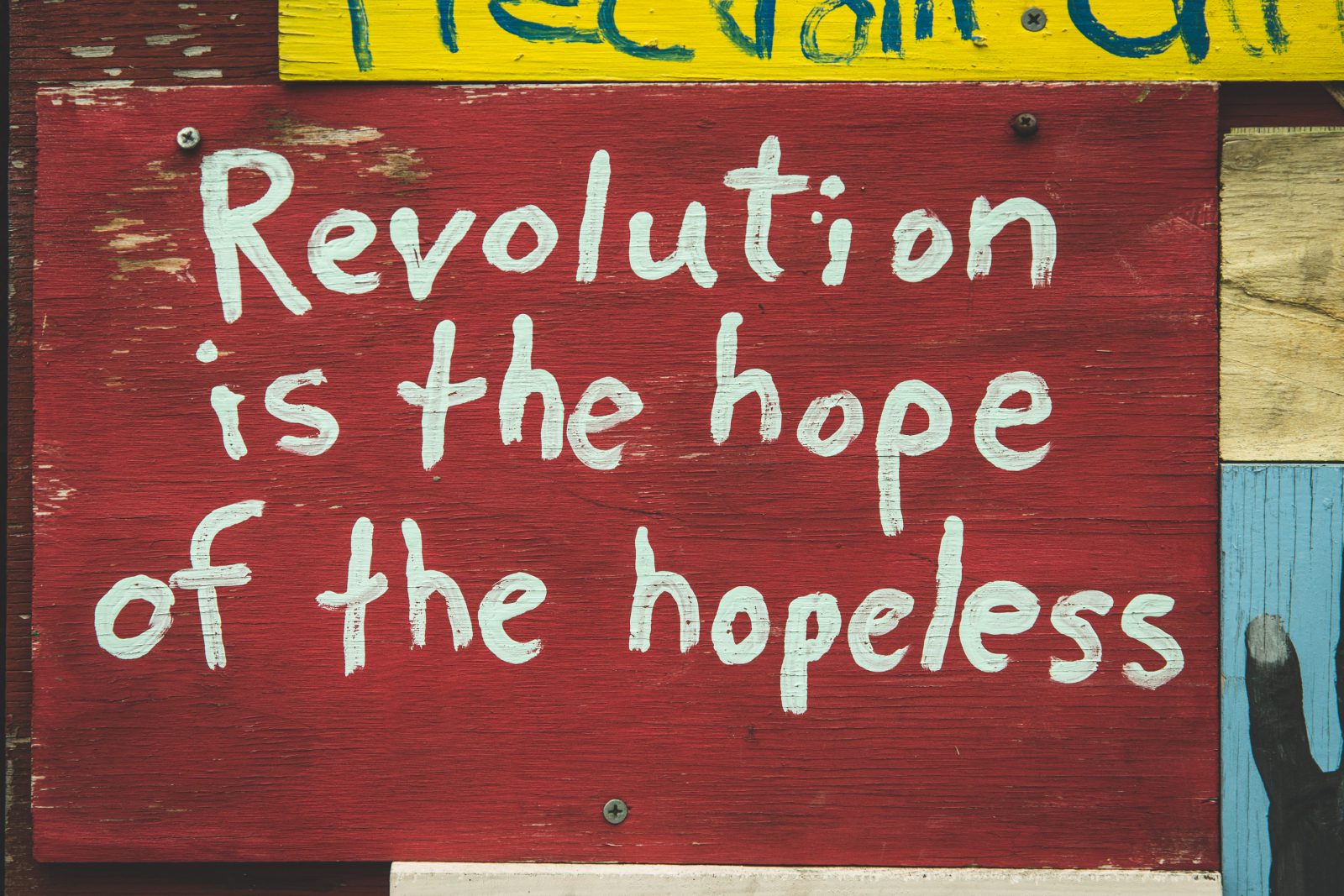 revolution is the hope of the hopeless